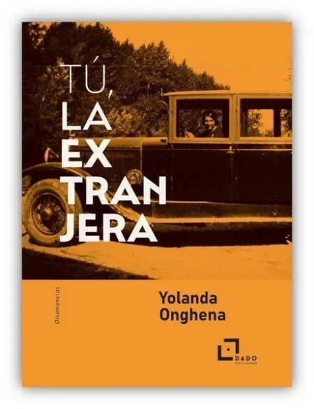 Tu, la Extranjera