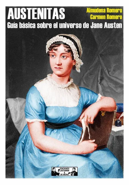 Austenitas. Guía Básica Sobre el Universo de Jane Austen