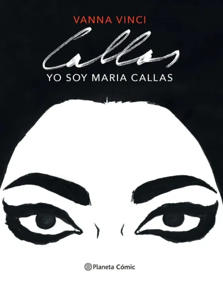 Yo Soy Maria Callas (Novela Gráfica)