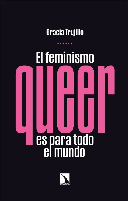 El Feminismo Queer Es para Todo el Mundo
