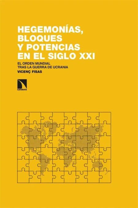 Hegemonías, Bloques y Potencias en el Siglo Xxi