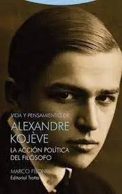 Vida y Pensamiento de Alexandre Kojève