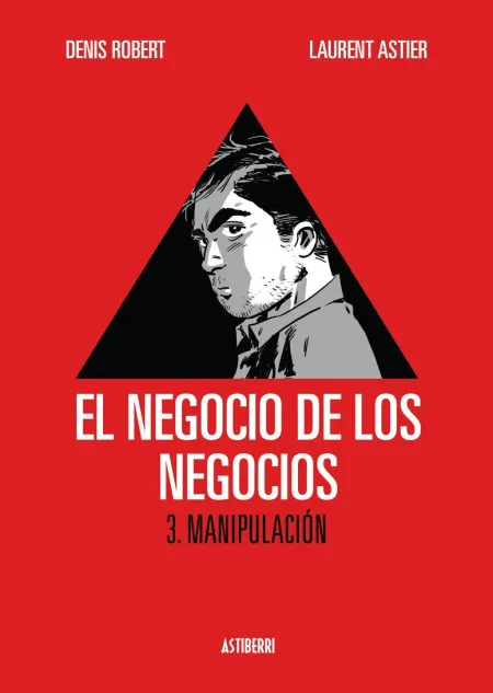 El Negocio de los Negocios 3. Manipulación