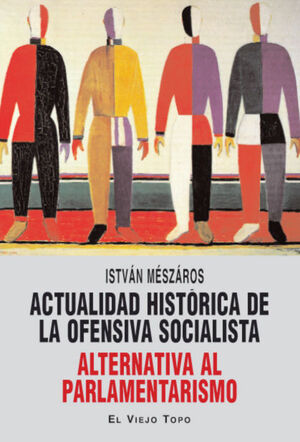 ACTUALIDAD HISTÓRICA DE LA OFENSIVA SOCIALISTA