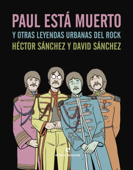 Paul está Muerto y Otras Leyendas Urbanas del Rock