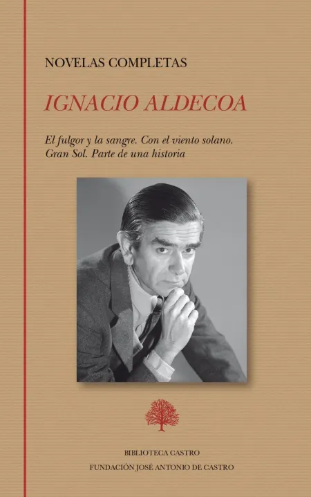 Novelas Completas: el Fulgor y la Sangre. Con el Viento Solano. Gran Sol. Parte