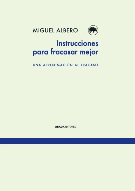 Instrucciones para Fracasar Mejor