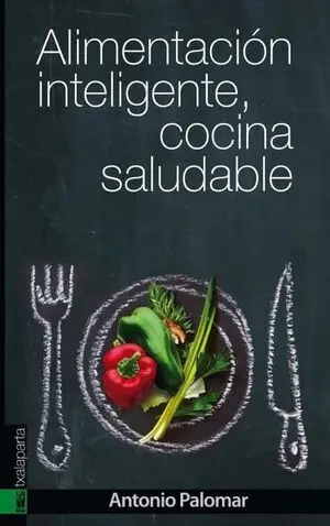 Alimentación Inteligente, Cocina Saludable