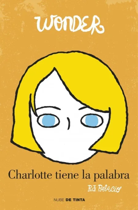 Wonder. Charlotte Tiene la Palabra