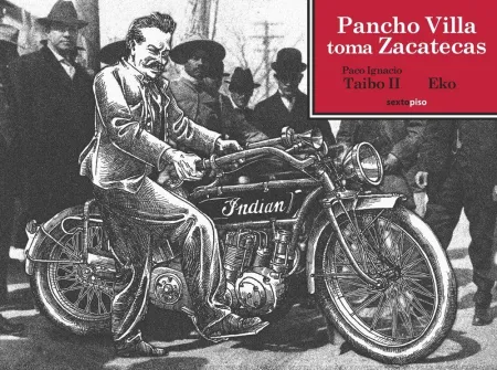 Pancho Villa Toma Zacatecas