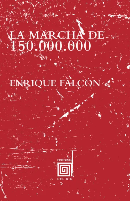 La Marcha de 150. 000. 000