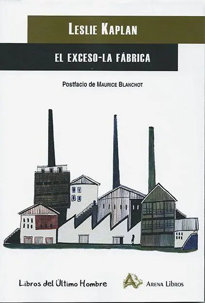 El Exceso ; la Fábrica