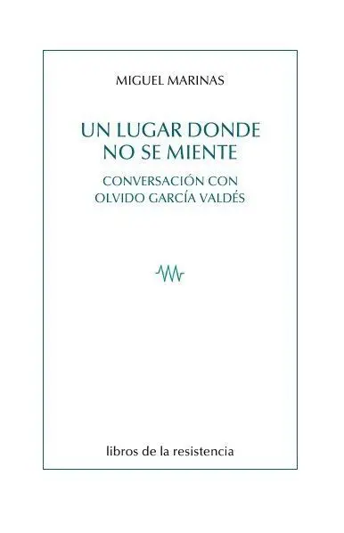 Un Lugar Donde no se Miente