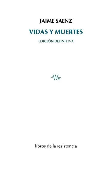 Vidas y Muertes