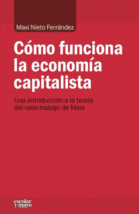 Cómo Funciona la Economía Capitalista