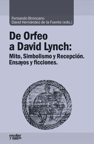 DE ORFEO A DAVID LYNCH