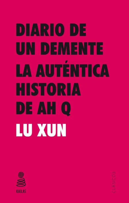 Diario de un Demente y la Auténtica Historia de Ah Q