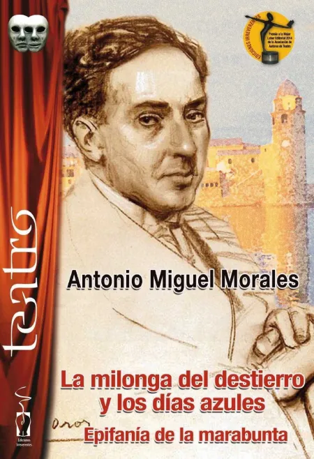 Milonga del Destierro y los Dias Azules, la