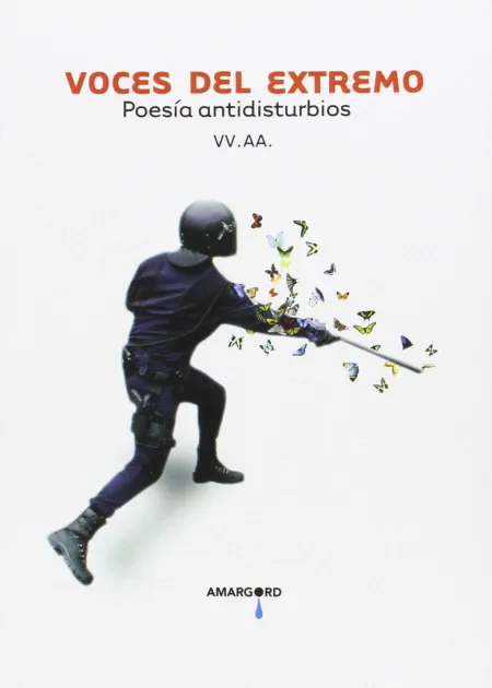 Voces del Extremo Poesia Antidisturbios