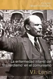 La Enfermedad Infantil del Izquierdismo en el Comunismo