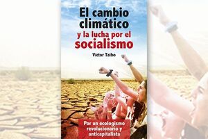 CAMBIO CLIMÁTICO Y LA LUCHA POR EL SOCIALISMO, EL