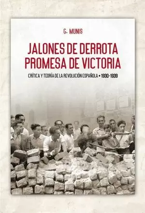 JALONES DE DERROTA. PROMESA DE VICTORIA