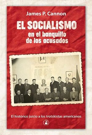 EL SOCIALISMO EN EL BANQUILLO DE LOS ACUSADOS