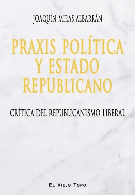Praxis Política y Estado Republicano