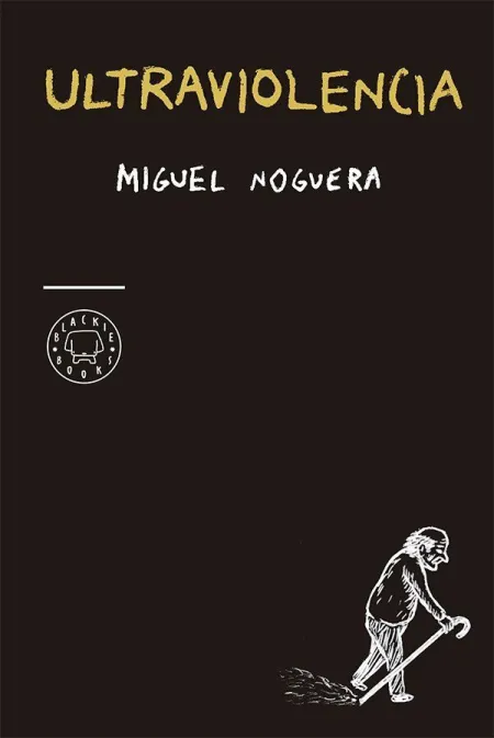 Ultraviolencia. Edición Especial 4º Aniversario