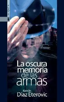 La Oscura Memoria de las Armas