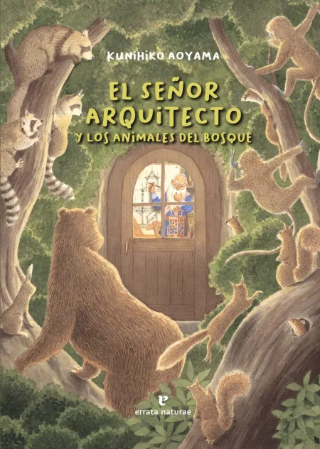 El Señor Arquitecto y los Animales del Bosque