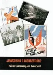 ¿Marxismo o Autogestión?