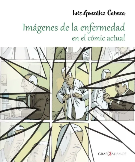 Imágenes de la Enfermedad en el Cómic Actual