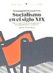 SOCIALISMO EN EL SIGLO XIX (DEL PENSAMIENTO A LA ORGANIZACIÓN)