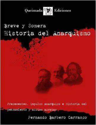 Breve y Somera Historia del Anarquismo