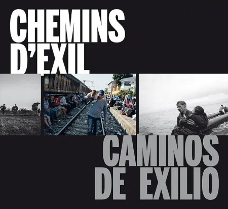 Caminos de Exilio / Chemins D?Exil