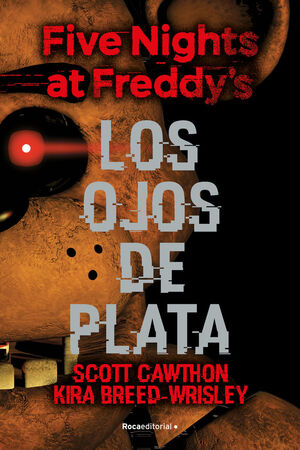 FIVE NIGHTS AT FREDDY'S 1 - LOS OJOS DE PLATA