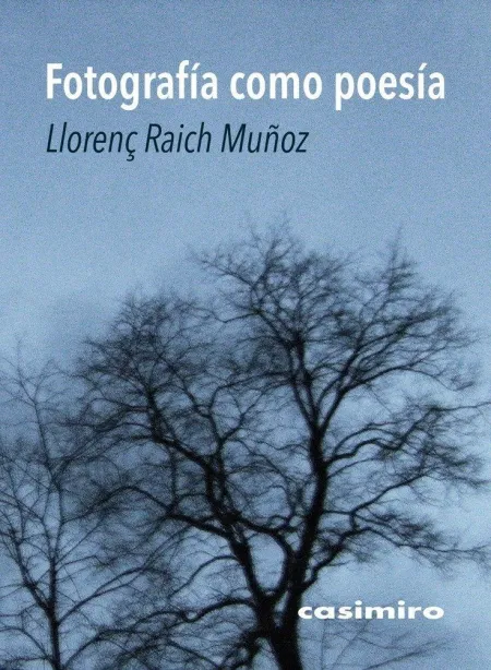 Fotografía Como Poesía