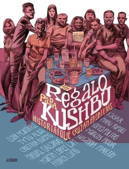 Un Regalo para Kushbu. Historias que Cruzan Fronteras