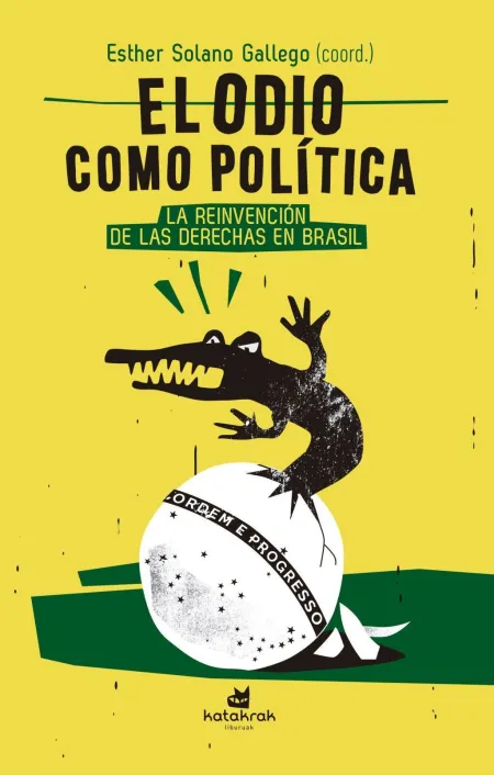 El Odio Como Política