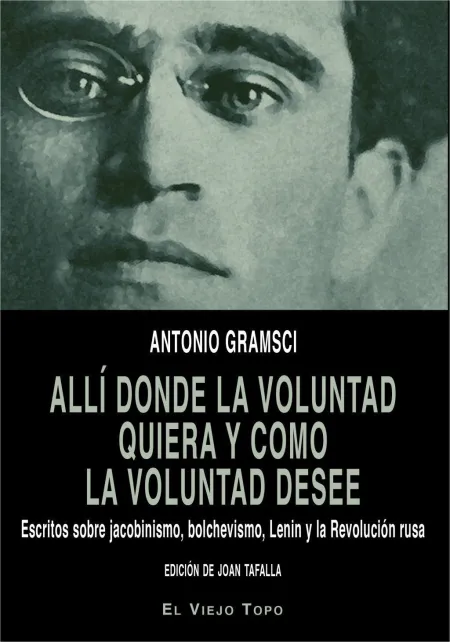 Allí Donde la Voluntad Quiera y Como la Voluntad Desee