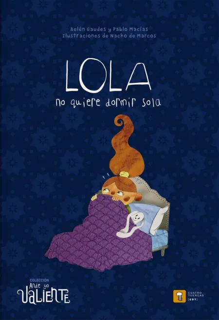 Lola no Quiere Dormir Sola