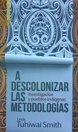 A Descolonizar las Metodologías