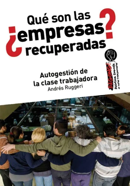 ¿Qué Son las Empresas Recuperadas?