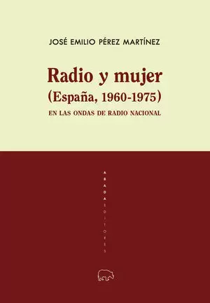RADIO Y MUJER (ESPAÑA, 1960-1975)