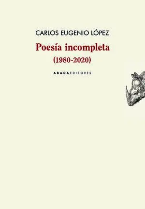 Poesía Incompleta (1980-2020)