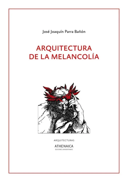 Arquitectura de la Melancolía