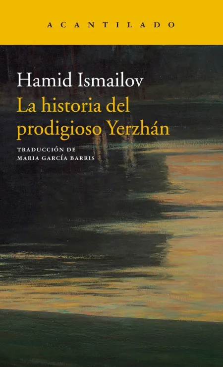 La Historia del Prodigioso Yerzhan / el Lago Muerto