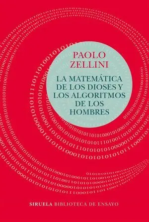 La Matemática de los Dioses y los Algoritmos de los Hombres