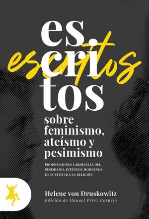 ESCRITOS SOBRE FEMINISMOS ATEÍSMOS Y PESIMISMO